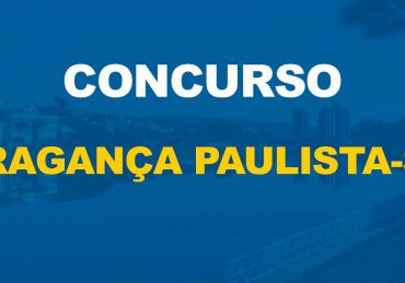 Concurso Prefeitura de Bragança Paulista oferta 210 vagas para diversos cargos e escolaridades