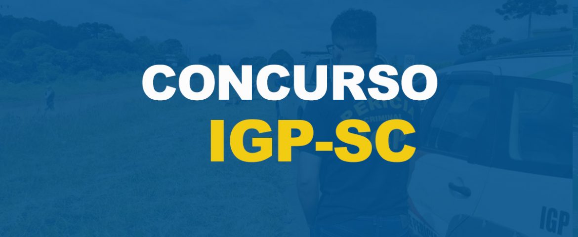 Concurso IGP SC: tudo sobre o edital aberto - Blog Aprova