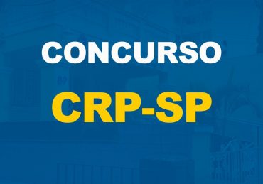 Concurso CRP-SP tem a oferta de 4 vagas imediatas de nível médio, para o cargo de Assistente Administrativo