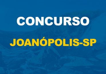 Concurso Prefeitura de Joanópolis-SP tem a oferta de 28 vagas mais CR para todos os níveis de escolaridade