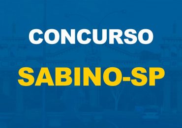 Concurso Prefeitura de Sabino-SP tem a oferta de 27 vagas em todos os níveis escolares
