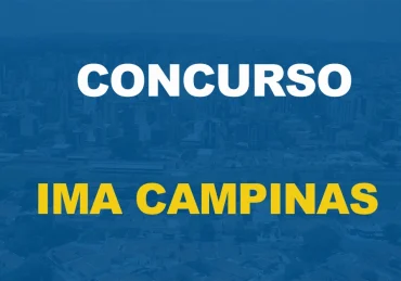 Concurso IMA Campinas: Edital aberto com vagas para níveis médio e superior!