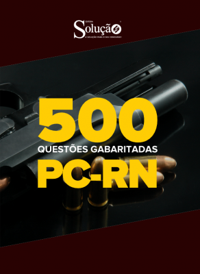 Caderno de Questões PC-RN - 500 Questões Gabaritadas