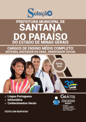 Apostila Prefeitura de Santana do Paraíso - MG - Ensino Médio Completo: Artesão, Digitador do CRAS e Orientador Social