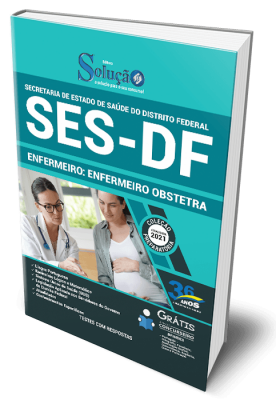 Apostila SES-DF - Enfermeiro: Enfermeiro Obstetra