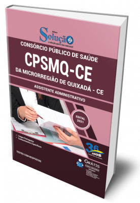 Apostila CPSMQ-CE - Assistente Administrativo