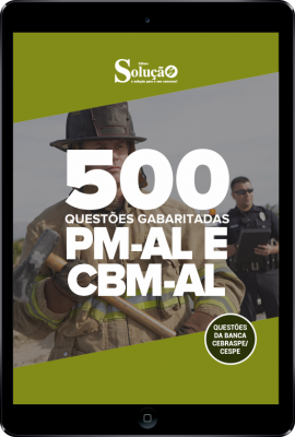 Caderno de Questões PM-AL e CBM-AL em PDF - 500 Questões Gabaritadas - Imagem 1