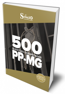 Caderno de Questões Polícia Penal - MG - 500 Questões Gabaritadas