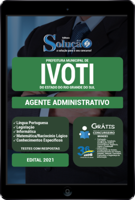 Apostila Prefeitura de Ivoti - RS em PDF - Agente Administrativo - Imagem 1