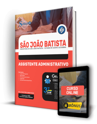 Apostila Prefeitura de São João Batista - SC - Assistente Administrativo - Imagem 1