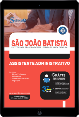 Apostila Prefeitura de São João Batista - SC em PDF - Assistente Administrativo - Imagem 1