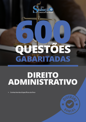 Caderno de Questões Direito Administrativo - 600 Questões Gabaritadas - Imagem 2