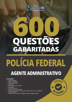 Caderno de Questões PF - Agente Administrativo - 600 Questões Gabaritadas - Imagem 2