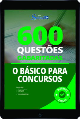 Apostila O Básico para Concursos em PDF - Praticando - 600 Questões Gabaritadas - Imagem 1