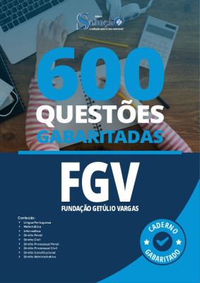 Caderno de Questões FGV - 600 Questões Gabaritadas - Imagem 2