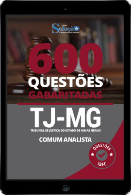 Caderno de Questões TJ-MG - Comum aos Cargos de Analista em PDF - Praticando - 600 Questões Gabaritadas - Imagem 1