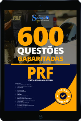 Caderno de Questões PRF em PDF - Praticando - 600 Questões Gabaritadas - Imagem 1