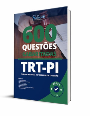 Caderno de Questões TRT-PI - 600 Questões Gabaritadas