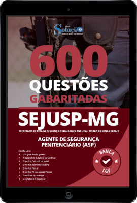 Caderno de Questões SEJUSP-MG - Agente de Segurança Penitenciário (ASP) em PDF - 600 Questões Gabaritadas - Imagem 1