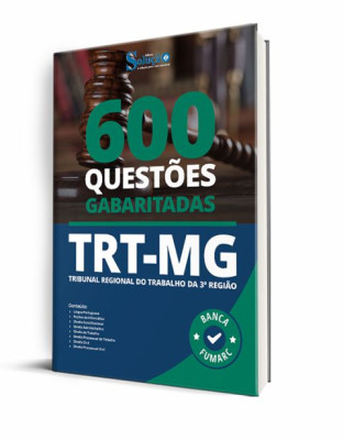 Caderno de Questões TRT-MG – 600 Questões Gabaritadas