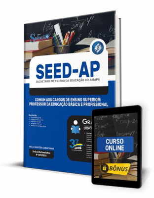 Apostila SEED-AP - Comum aos Cargos de Ensino Superior: Professor da Educação Básica e Profissional