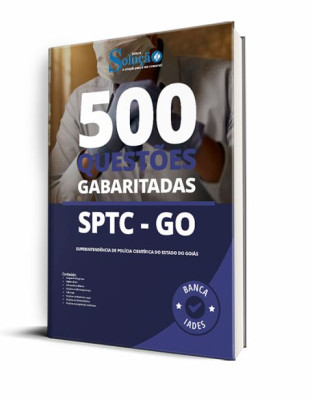 Caderno de Questões SPTC-GO - Auxiliar de Autópsia de 3ª Classe - 500 Questões Gabaritadas - Imagem 1