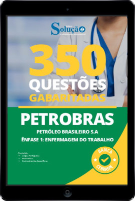 Caderno de Questões PETROBRAS -  Enfermagem do Trabalho em PDF - 350 Questões Gabaritadas - Imagem 1