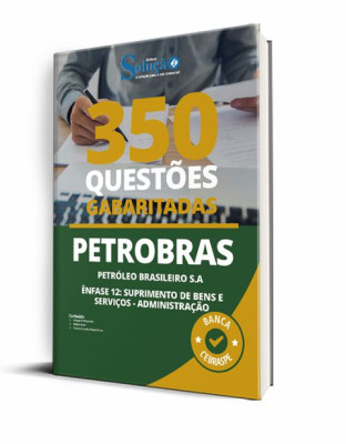 Caderno de Questões PETROBRAS - Suprimento de Bens e Serviços - Administração - 350 Questões Gabaritadas - Imagem 1