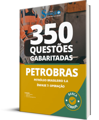 Caderno de Questões PETROBRAS - Operação - 350 Questões Gabaritadas - Imagem 1