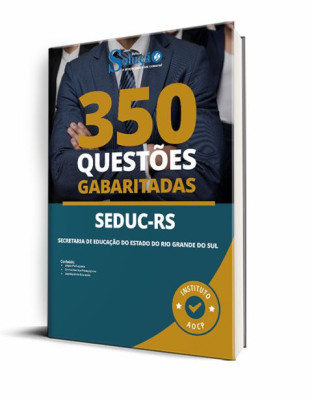 Caderno de Questões SEDUC-RS - 350 Questões Gabaritadas