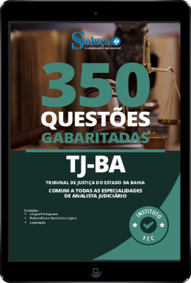 Caderno de Questões TJ-BA - Comum a Todas as Especialidades de Analista Judiciário em PDF - 350 Questões Gabaritadas - Imagem 1