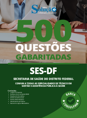 Caderno de Questões SES-DF - Comum a Todas as Especialidades de Técnico em Gestão e Assistência Pública à Saúde - 500 Questões Gabaritadas - Imagem 1