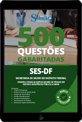 Caderno de Questões SES-DF - Comum a Todas as Especialidades de Técnico em Gestão e Assistência Pública à Saúde em PDF - 500 Questões Gabaritadas - Imagem 1