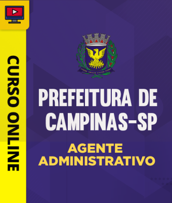 Curso Prefeitura de Campinas-SP - Agente Administrativo - Imagem 1