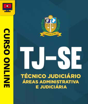 Curso TJ-SE - Técnico Judiciário - Áreas Administrativa e Judiciária - Imagem 1