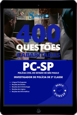 Caderno de Questões PC-SP - Investigador de Polícia de 3ª Classe em PDF - 400 Questões Gabaritadas - Imagem 1