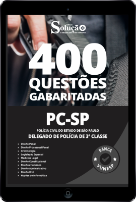 Caderno de Questões PC-SP - Delegado de Polícia de 3ª Classe em PDF - 400 Questões Gabaritadas - Imagem 1