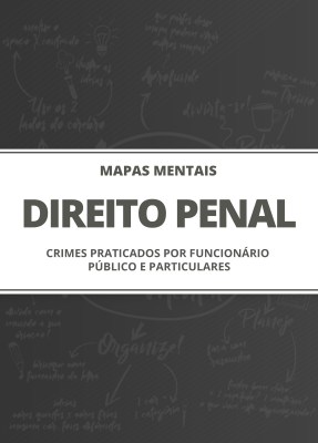 Mapas Mentais Direito Penal - Crimes Praticados por Funcionário Público e Particulares (PDF) - Imagem 1