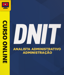 Capa Curso DNIT - Analista Administrativo - Administração