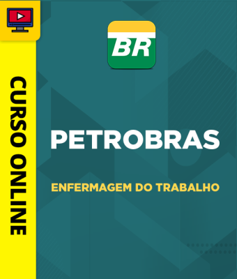 Curso Petrobras - Enfermagem do Trabalho - Imagem 1