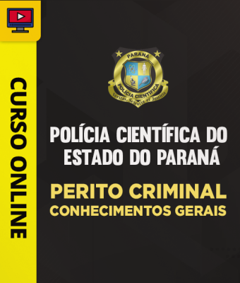 Curso Polícia Científica do Estado do Paraná PR - Perito Criminal - Conhecimentos Gerais - Imagem 1