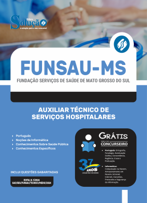 Apostila FUNSAU-MS 2024 - Auxiliar Técnico de Serviços Hospitalares - Imagem 3