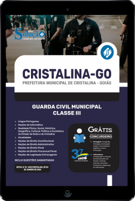 Apostila Prefeitura de Cristalina - GO em PDF 2024 - Guarda Civil Municipal - Classe III - Imagem 1