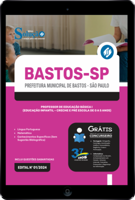 Apostila Prefeitura de Bastos - SP em PDF  - Professor de Educação Básica I (Educação Infantil - Creche e Pré Escola de 0 a 5 anos) - Imagem 1