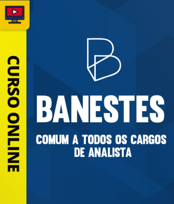 Curso BANESTES - Comum a Todos os Cargos de Analista - Imagem 1