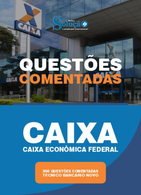 Caderno de Questões CAIXA - Técnico Bancário Novo - 300 Questões Comentadas - Imagem 2