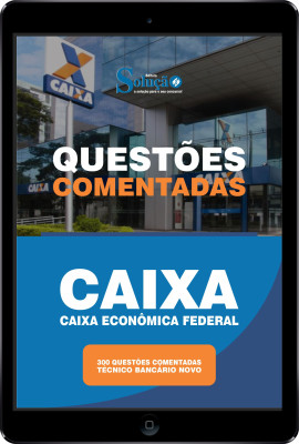 Caderno de Questões CAIXA - Técnico Bancário Novo em PDF - 300 Questões Comentadas - Imagem 1