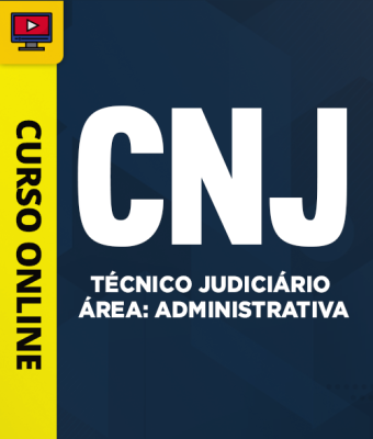 Curso CNJ - Técnico Judiciário - Área: Administrativa - Imagem 1