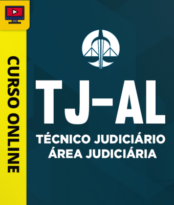 Curso TJ-AL - Técnico Judiciário - Área Judiciária - Imagem 1