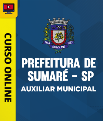 Curso Prefeitura de Sumaré - SP - Auxiliar Municipal - Imagem 1